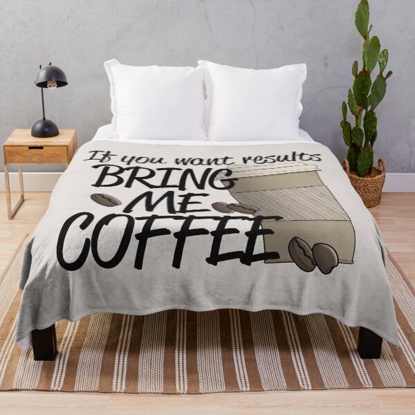 Item preview, If you want Results bring me Coffee designed and sold by CreativeDraws42.