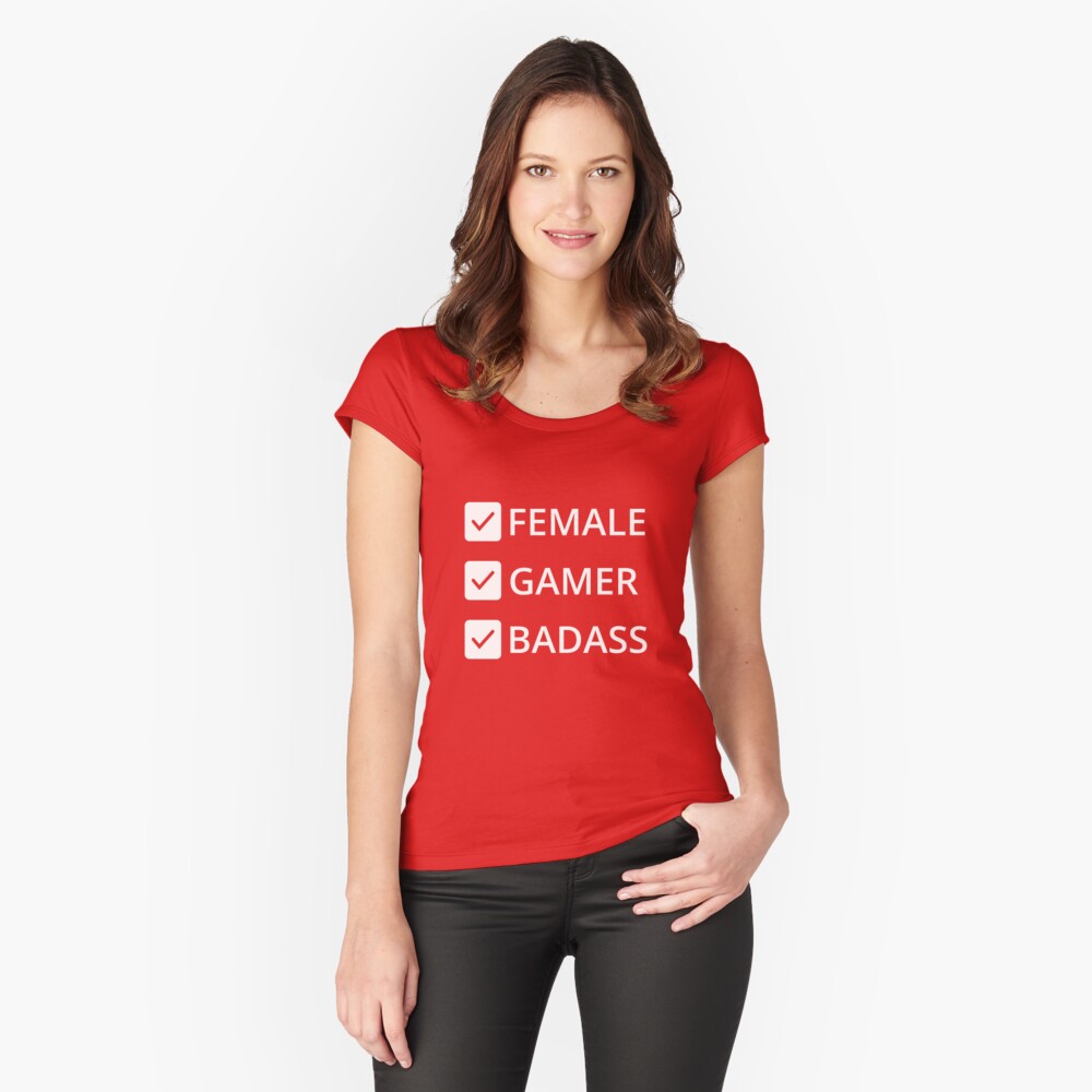 Bad Ass Female Gamer Fitted Scoop T-Shirt