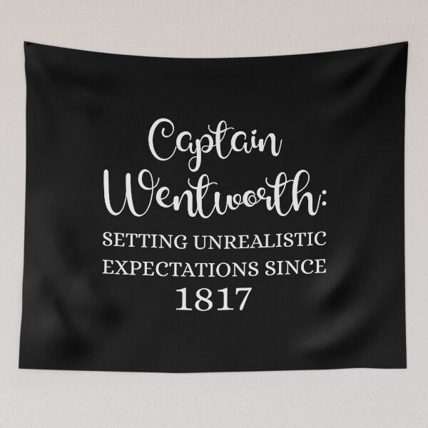 Item preview, Captain Wentworth: Setting Unrealistic Expectations Since 1817 I designed and sold by Lemon Pepper.