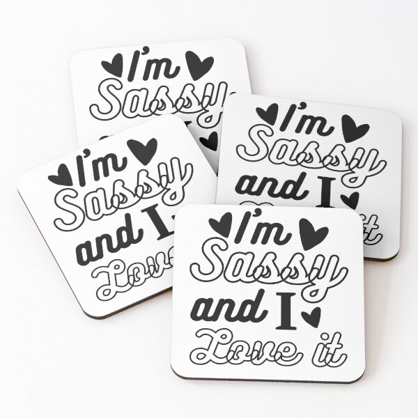 Item preview, I'm Sassy and I love it - funny and cute gift idea for you favorite sassy person designed and sold by Live  Today.