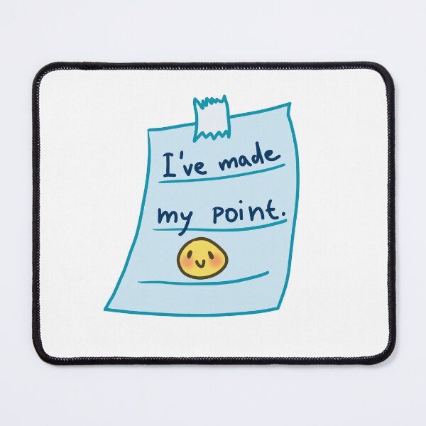 Item preview, Funny Post-it Note Saying "I've Made My Point" Design designed and sold by Jellibeany.