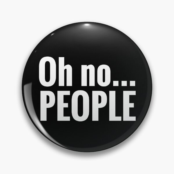 Item preview, Oh No... People - Funny Introvert Quotes designed and sold by EnzoVectorism.