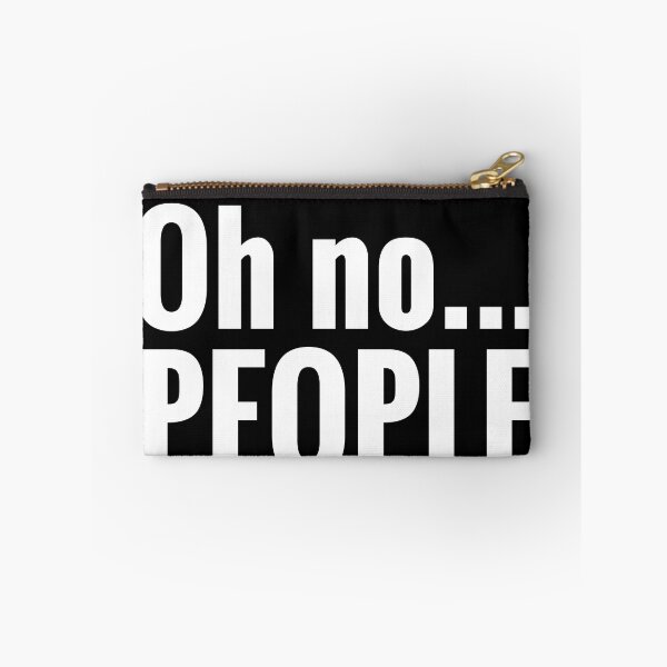 Item preview, Oh No... People - Funny Introvert Quotes designed and sold by EnzoVectorism.