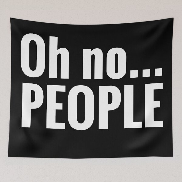 Item preview, Oh No... People - Funny Introvert Quotes designed and sold by EnzoVectorism.