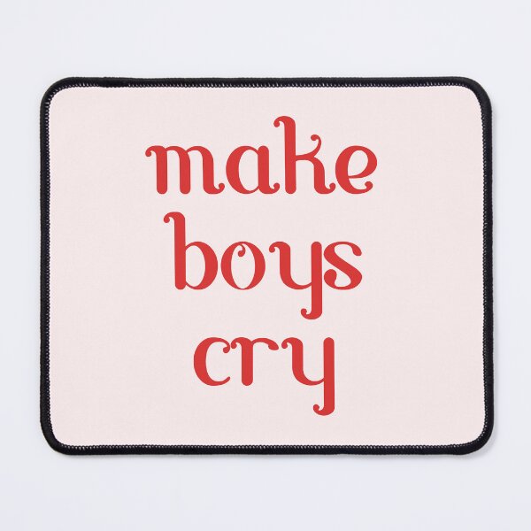 Item preview, make boys cry designed and sold by morgananjos.