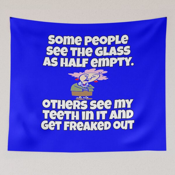 Item preview, Senior Citizen Funny Humor Some People See The Glass As Half Empty designed and sold by fantasticdesign.