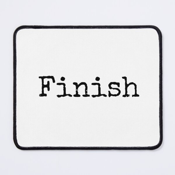 Item preview, Finish - Complete What You Begin designed and sold by ActionFocus.
