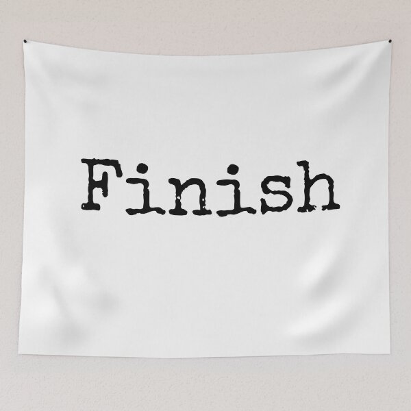 Item preview, Finish - Complete What You Begin designed and sold by ActionFocus.