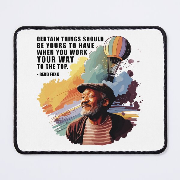 Item preview, Redd Foxx quote designed and sold by vectrus.