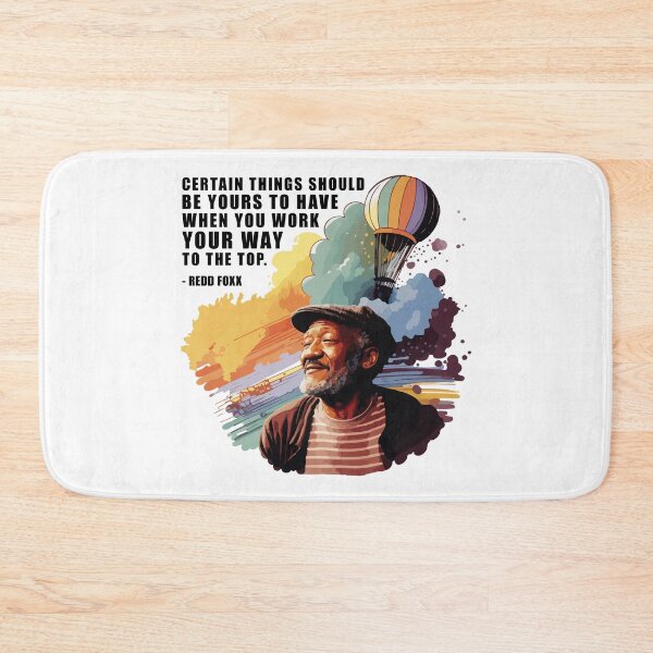 Item preview, Redd Foxx quote designed and sold by vectrus.