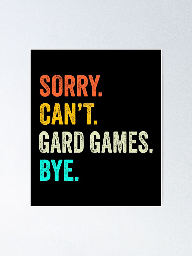 Gard games lovers Shirt, Peace Love, Funny Gard games Quotes Gift Poster  for Sale by Dogs Geeky