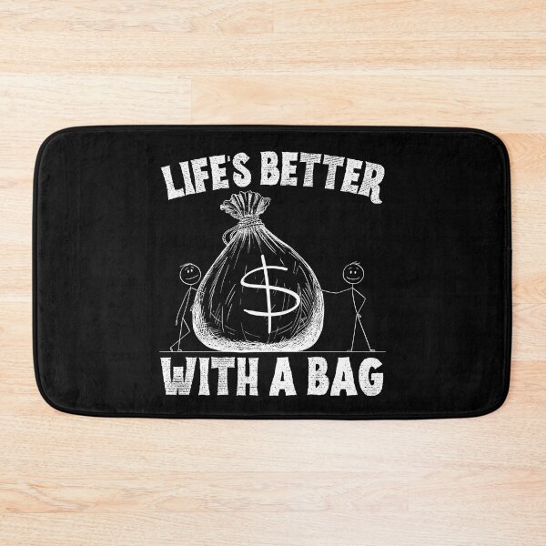 Item preview, Life's Better With a Bag designed and sold by to-esu.