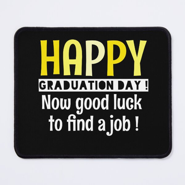 Item preview, Graduation Day Sarcasm - Funny Graduation Quotes designed and sold by EnzoVectorism.