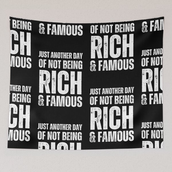 Item preview, Just Another Day Of Not Being Rich And Famous designed and sold by NinniSilver.
