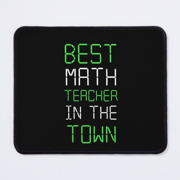 Item preview, Best Math Teacher In The Town - Maths Quotes designed and sold by EnzoVectorism.