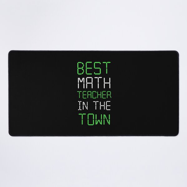 Item preview, Best Math Teacher In The Town - Maths Quotes designed and sold by EnzoVectorism.