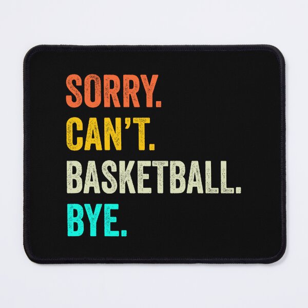 Item preview, basketball quotes shirt, funny basketball coach, Funny basketball Quotes Gift designed and sold by Dogs Geeky⭐⭐⭐⭐⭐.