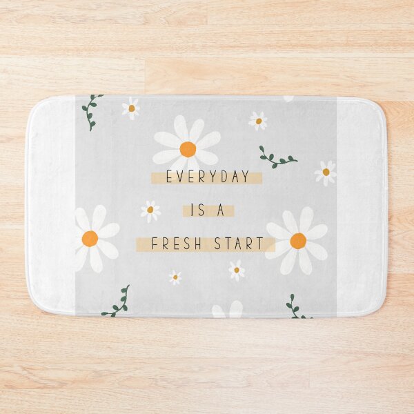 Item preview, Everyday is a Fresh Starte designed and sold by 6thStDesigns.
