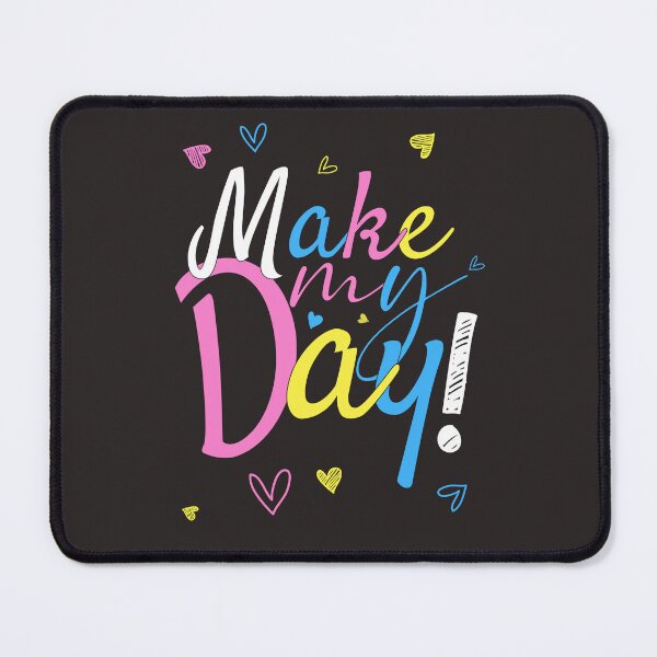 Item preview, Colourful Typography Make My Day designed and sold by similarwords.