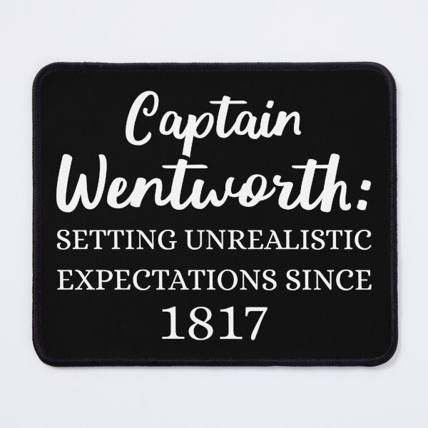 Item preview, Captain Wentworth: Setting Unrealistic Expectations Since 1817 II designed and sold by Lemon Pepper.