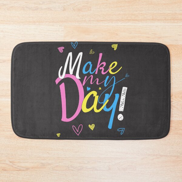 Item preview, Colourful Typography Make My Day designed and sold by similarwords.