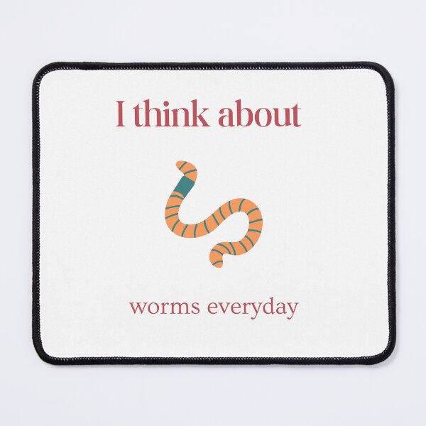 Item preview, I Think About Worms Everyday designed and sold by erion-store.