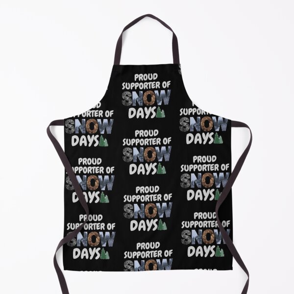 Item preview, Proud Supporter Of Snow Days-Funny Snow Quote designed and sold by CarefulCaptures.