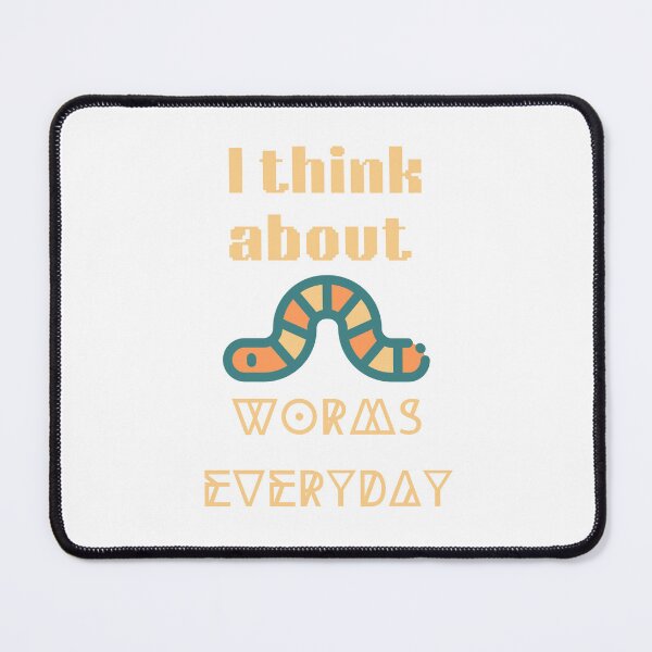 Item preview, I Think About Worms Everyday designed and sold by erion-store.