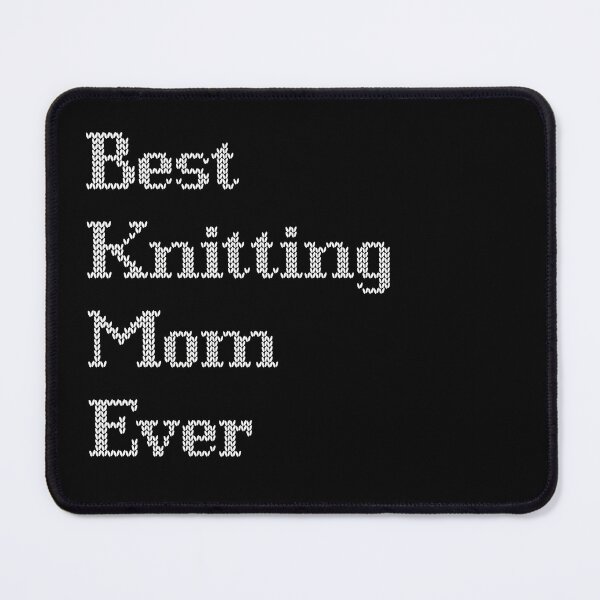 Item preview, Best Knitting Mom Ever designed and sold by Sunset Design.