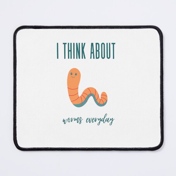 Item preview, I Think About Worms Everyday designed and sold by erion-store.