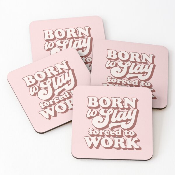 Item preview, Born to slay forced to work 02 designed and sold by MamSelle.