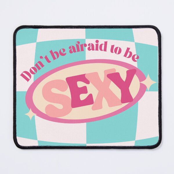 Item preview, Don't be Afraid to Be Sexy Cute Print designed and sold by Femme Pastel Collective.