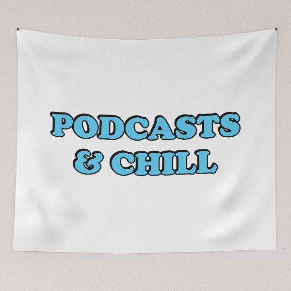 Item preview, Podcasts And Chill designed and sold by Inspirationmotivation.