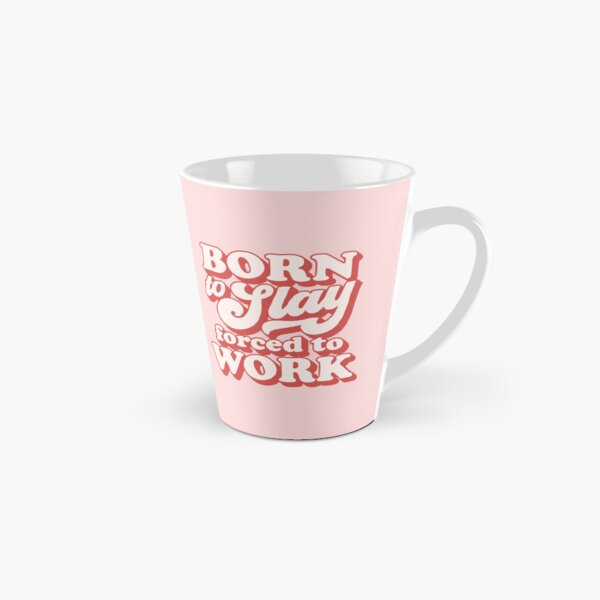 Item preview, Born to slay forced to work 03 designed and sold by MamSelle.