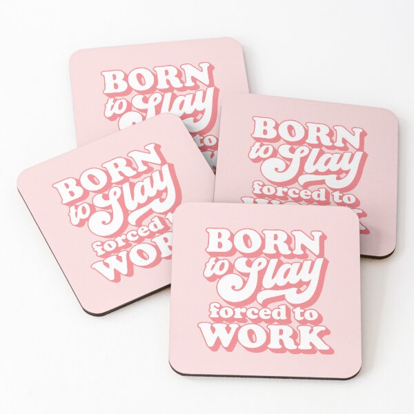 Item preview, Born to slay forced to work 04 designed and sold by MamSelle.