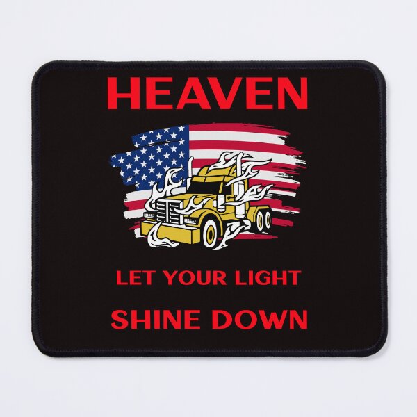 Item preview, American Trucker, Heaven Let Your Light Shine Down GR designed and sold by TeamsterLife.