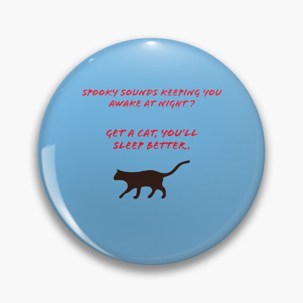Item preview, Spooky sounds keeping you awake at night? Get a cat. designed and sold by TechLaughs.
