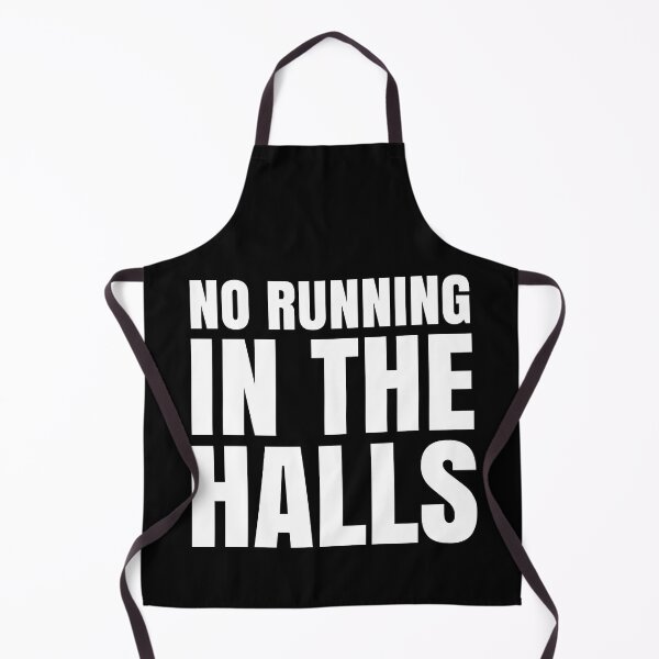 Item preview, No Running in The Halls - Funny School Quotes designed and sold by EnzoVectorism.
