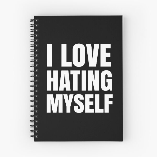 Item preview, I Love Hating Myself - Controversial Quotes designed and sold by EnzoVectorism.