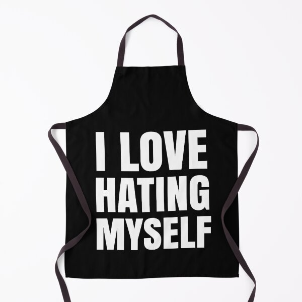 Item preview, I Love Hating Myself - Controversial Quotes designed and sold by EnzoVectorism.