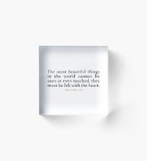 The most beautiful..."Helen Keller" Inspirational Quote Acrylic Block