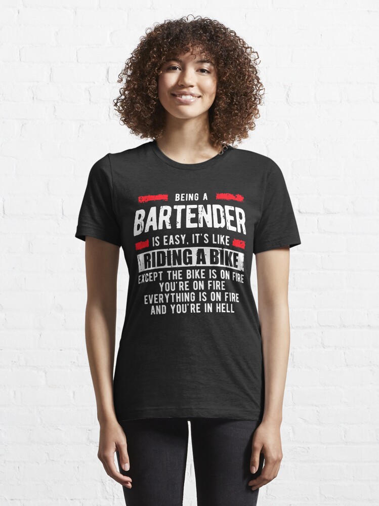 "Bartender Shirts Funny Being a Bartender is Easy" Tshirt for Sale