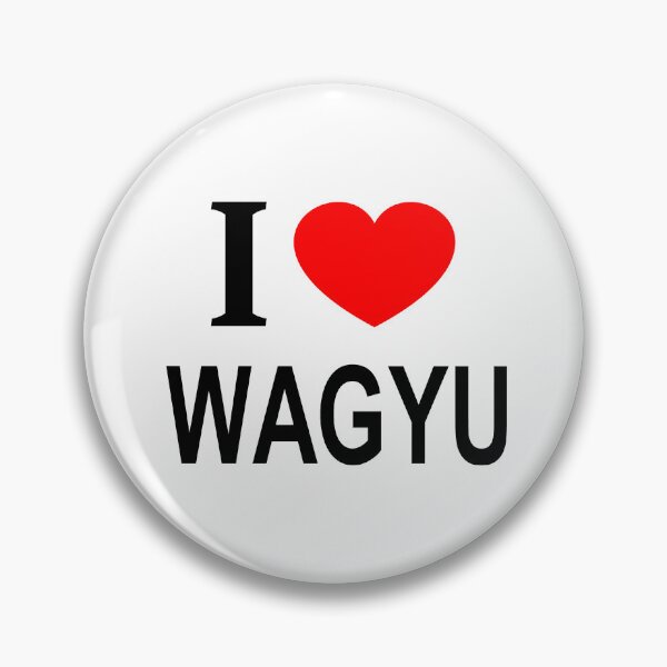 Item preview, I ❤️ WAGYU I LOVE WAGYU I HEART WAGYU designed and sold by usernamenaijan.