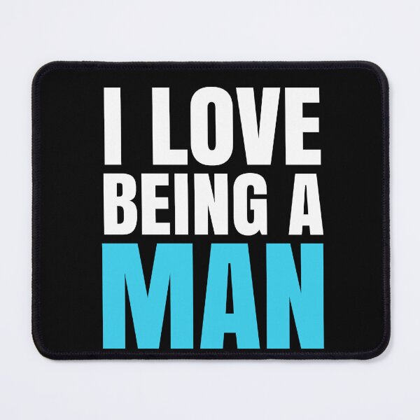Item preview, I Love Being A Man - Masculinity Quotes designed and sold by EnzoVectorism.