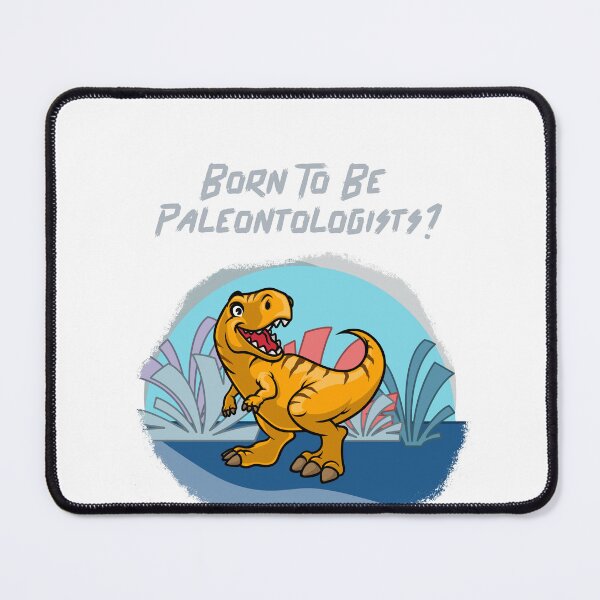 Item preview, Born To Be Paleontologists designed and sold by Hypert-Shirt.