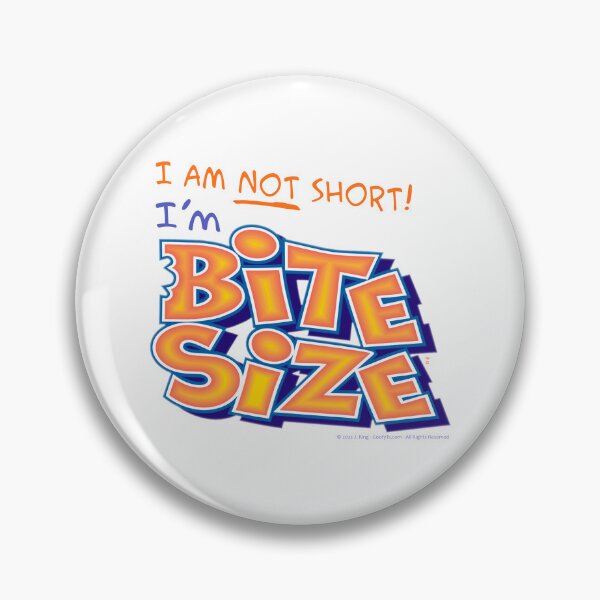 Item preview, I am Not short I'm Bite Size designed and sold by GoofyTs.