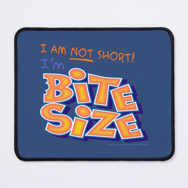 Item preview, I am Not short I'm Bite Size designed and sold by GoofyTs.