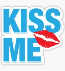 Kiss Me - Romantic Quote Sticker