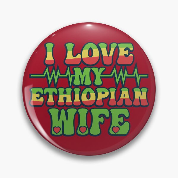 Item preview, I Love My Ethiopian Wife designed and sold by THROUGH-LIFE.