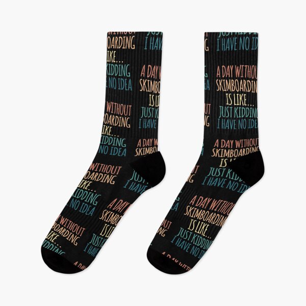 Item preview, A Day Without Skimboarding Is Like Just Kidding I Have No Idea designed and sold by kindxinn.